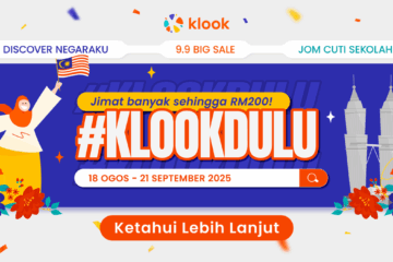 #KlookDulu Kempen Untuk Semarakkan Pengembaraan Dalam Negara
